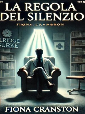 cover image of LA REGOLA DEL SILENZIO